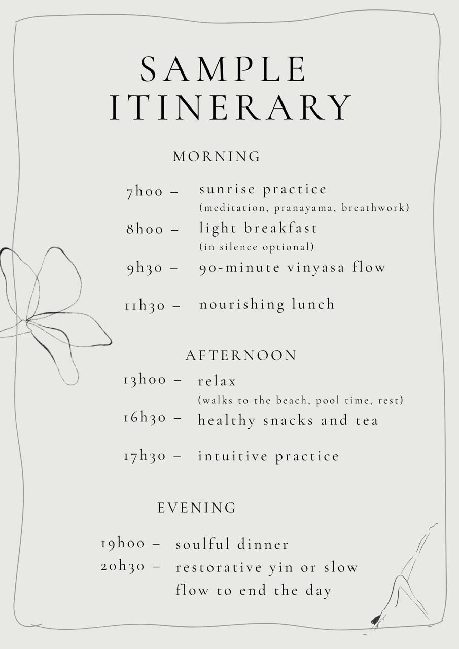 Sample itinerary: morning sunrise practice, breakfast, vinyasa flow and lunch; afternoon relaxation, snacks and intuitive practice; evening dinner and restorative yin